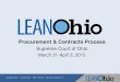 Procurement & Contracts Process - Lean Ohiolean.ohio.gov/Portals/0/docs/reportouts/Supreme...SIMPLER. FASTER. BETTER. LESS COSTLY. Procurement & Contracts Process . Supreme Court of