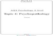 Topic 4: Psychopathology - PMT€¦ · Topic 4: Psychopathology . Psychopathology Part 1 — Deﬁnitions of Abnormality • Statistical infrequency = Implies that a disorder is abnormal