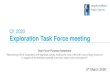 Q1 2020 Exploration Task Force meeting Exploration Task Force meeting 5th March 2020 Task Force Purpose