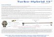 Turbo-Hybrid 15 · 2018-12-11 · Turbo-Hybrid 15" Owners Manual TS-11 Ceramic Seal Replacement Kit There is a seal kit available for the T-8a swivel that replaces the "O" rings and