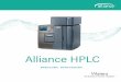 Alliance HPLC Brochure Traditional Chinese · 2018-07-04 · Title: Alliance HPLC Brochure Traditional Chinese Subject: Alliance™ HPLC高效能層析系統具高再現性與穩定性等特點，藉此完美提供一高可信度的分析結果。Alliance™