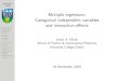Multiple regression: Categorical independent variables and interaction · PDF file 2018-11-16 · Multiple categories Interaction models With dummy variables With multiple category