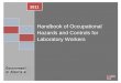 Handbook of Occupational Hazards and Controls for Laboratory Workers - Pinnacle Enterprises Canada Healthcare Safety … · Laboratory workers may be exposed to a variety of workplace