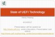 State of UEFI Technology - Indico · PC Client Work Group EFI Platform Specification, Version 1.22, Revision 15 PC Client Work Group EFI Protocol Specification, Family “2.0”,