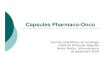 NM - Capsules Pharmaco-Onco 2...Microsoft PowerPoint - NM - Capsules Pharmaco-Onco 2 .ppt Author: rhjanc01 Created Date: 3/7/2012 2:18:52 PM 