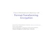 Protocol Misidentification Made Easy with Format ... · Protocol Misidentification Made Easy with Format-Transforming Encryption Kevin Dyer, Portland State University Scott Coull,