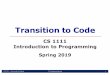 Transition to Codeup3f/cs1111/slides/1111-03-transition-to-code.… · 1111-03-transition-to-code.pptx Author: Upsorn Praphamontripong Created Date: 1/23/2019 9:22:22 PM 