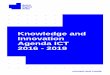 Knowledge and Innovation Agenda ICT 2016 - 2019€¦ · Knowledge and Innovation Agenda ICT 2016 - 2019 3 Table of Contents . Introduction to this Knowledge and Innovation Agenda