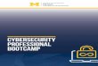 CYBERSECURITY PROFESSIONAL BOOTCAMP · The digital economy is on the rise and industries across the globe have become reliant on digital information. With 500 billion connected devices