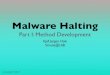 Malware Halting · 2017-05-16 · Malware—malicious software used to ... fraction of the computers to halt malware spreading 16. Epidemiological model We model viruses and worms