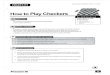 How to Play Checkers - A Brief History of the Game of Checkers The game of Checkers, as we know it,