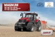 MAGNUM - CNH Industrial · The Magnum has pulled out all the stops with its full suspension package; the suspension in the seat, cab, axle, and front and rear linkage are adjusted