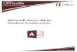 Microsoft Access Basics - IT Training2017/02/01  · Microsoft Access Basics & Database Fundamentals 3.0 hours Microsoft Access is a relational database application. It is the perfect