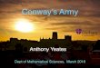 Department of Mathematical Sciences - Conway’s …maths.dur.ac.uk/~bmjg46/conwaysarmy.pdfDept of Mathematical Sciences, March 2018 Conway’s Army Conway’s Army Aim Reach target