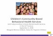 Children’s Community-Based Behavioral Health Servicesdls.virginia.gov/groups/mhs/children090518.pdf · • BH transformation of Medicaid services: redesigned continuum of services