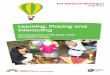 Learning, Playing and Interacting - WordPress.com...The themes and commitments of the EYFS provide guidance across broad elements of pedagogy, including child development, working