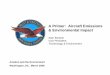 A Primer: Aircraft Emissions & Environmental Impactadl.stanford.edu/aa260/...ALPA_Primer_March_2008.pdf · Summary of Aircraft Emissions Primer • Aircraft engines have unique requirements