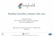 Building (scienti c) software with easekehoste/FOSDEM_EasyBuild-lightning-talk... · EasyBuild in a nutshell (1/2) EasyBuild is a software build and installation framework that allows