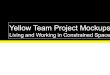Yellow Team Project Mockupsdesigned.mit.edu/gallery/data/2008/mockup/slides/yellowA.pdf · Yellow Team Project Mockups Living and Working in Constrained Space . Yellow A Movable Walls