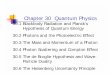 Chapter 30 Quantum Physicsphysics.gsu.edu/hsu/LCh30.pdf · Chapter 30 Quantum Physics 30.1 Blackbody Radiation and Planck’s ... ( 6.63 x 10-34 J.s ), and f is the vibration frequency