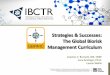 Strategies & Successes: The Global Biorisk Management ... · E M. BRAIN-BASED . LEARNING . Slide 7 . 8 . More than a slide deck. . . 9 . ... summative evaluations . Practical . Sustainable
