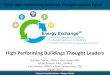 High Performing Buildings Thought Leaders · 2017-08-29 · T6S9: High Performing Buildings Thought Leaders Panel • This prestigious panel will answer your questions on designing,