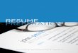 RESUME PREPARATION · target and every job you seek. The objective is a concise, one- or two-sentence statement that appears as the first major section of your resume. It . communicates