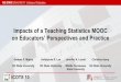 Impacts of a Teaching Statistics MOOC on Educators ... · “The mooc prompted me to rethink what sorts of questions I ask students, shifting more to statistical reasoning questions