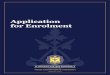 Application for Enrolment ... 2 Our Enrolment Process Parents/guardians of the student seeking enrolment