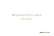 RingCentral for Google - ID Telecom google_user... ¢â‚¬¢ Integrate RingCentral Conferencing with Google