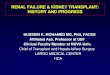 RENAL FAILURE & KIDNEY TRANSPLANT: HISTORY ......RENAL FAILURE & KIDNEY TRANSPLANT: HISTORY AND PROGRESS HUSSEIN K. MOHAMED MD, PhD, FACES Affiliated Ass. Professor at USF Clinical