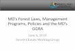 MD’s Forest Laws, Management Programs, Policies and the MD ... · Seedling species: Black oak, Chestnut oak, Northern red oak, White oak, Common ninebark, American hazelnut, Common