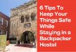 6 Tips To Keep Your Things Safe While Staying in a Backpacker Hostel