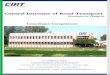 Central Institute of Road Transportcirtindia.com/pdf/The Central Institute of Road Transport... · 2016-11-03 · Central Institute of Road Transport Excellence in Transport 2 problems