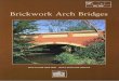 Welcome - The Brick Development Associationof them are brick or stone masonry arch bridges. Most of these masonry arches were built in the eighteenth and nineteenth centuries during