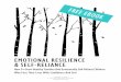 EMOTIONAL RESILIENCE & SELF-RELIANCE · 2020-07-30 · Emotional self-reliance is demonstrated by resilience (bouncing back) in the face of failure, loss, or tragedy. STARTING, PERSISTING