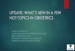 UPDATE: WHAT’S NEW IN A FEW HOT TOPICS IN OBSTETRICSmidwivesofohio.org/wp-content/uploads/2018/01/UPDATE-OB-midwif… · UPDATE: WHAT’S NEW IN A FEW HOT TOPICS IN OBSTETRICS JAMES