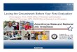 Laying the Groundwork Before Your First Evaluation Slides · Laying the Groundwork Before Your First Evaluation Diana Epstein, Ph.D, CNCS Office of Research and Evaluation Adrienne