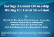 By Sherrie L.W. Rhine, Federal Deposit Insurance ......Basic Savings Account Ownership: 2007 – 2009 To 2009 Savings Account % No Savings Account % From 2007 Savings Account % 31