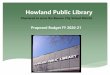 Howland Public Library · Expenses - Personnel 2019-2020 2020-2021 Personnel Salaries $ 670,970 $ 762,728 Salaries - Special (longevity) $ 1,100 $ 600 FICA $ 52,100 $ 52,100 SUI Expense