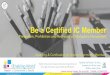 Be a Certified IC Member - enablingworld.com€¦ · Facilitator led Virtual - 12 Hours 6 sessions of 120 min. each Platform used - Zoom Be a Certified IC Member Prevention, Prohibition