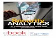 Security ANALYTICSusdatavault.com/library/eBook on Security Analytics.pdf · (BYOD) policies in corporate environments, along with traditional networks and perimeter security transitioning