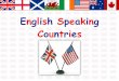 English Speaking · PDF file English Speaking Countries. Part1:the British Isles. England. Scotland. Wales. Northern Ireland (Ulster) The Republic of Ireland (Eire) Great Britain