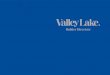 Valley Lake - Valley Lake - Builder Directory · 2019-04-29 · Design your ideal home At Valley Lake you can build without compromise. From vast terraces with unmatched views, natural