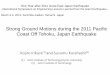 Strong Ground Motions during the 2011 Pacific Coast Off ...Outline of National Hazard Map in Japan before the 2011 Pacific coast off Tohoku, Japan earthquake Long-term evaluation of