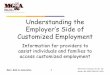 Customizing Self Employment; Discovering the …...Employer’s Side of Customized Employment Information for providers to assist individuals and families to access customized employment