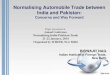 Normalising Automobile Trade between India and Pakistan · PDF file Source: India Trades, CMIE . Negative List and Automobile Industry • It is important to note that India’s automotive