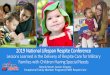2017 National Lifespan Respite Conference 2019 National ... · Lessons Learned in the Delivery of Respite Care for Military Families with Children Having Special Needs Bonnie Storm,