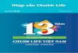 Nhịp cầu Chubb Life · thành lập tại Việt Nam Ngày 4/5/2018 đánh dấu cột mốc tròn 13 năm Chubb Life thành lập và hoạt động kinh doanh tại Việt Nam