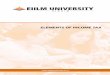 Elements of Income Tax [Rai Foundation] - EIILM University · 2014-03-03 · of income, the Income Tax Act has recognized five heads of income. They are salaries, income from house